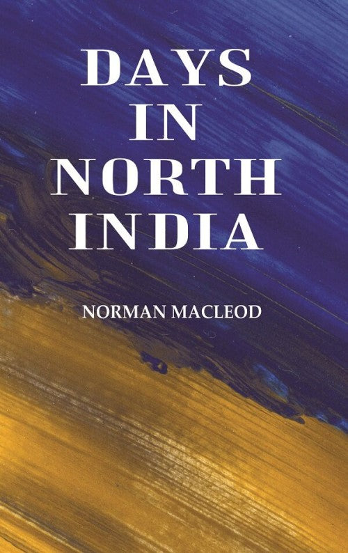 Days in North India - Gyan Books