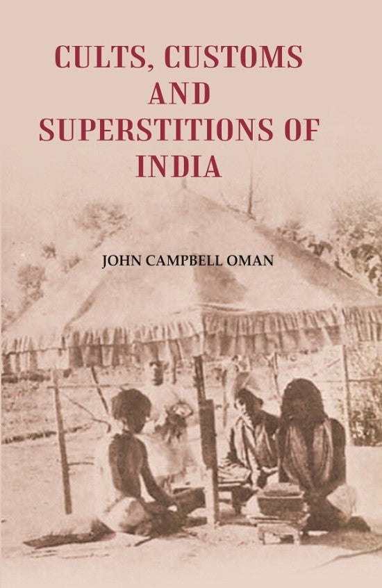 Cults, Customs and Superstitions of India - Gyan Books