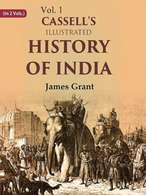 Cassell's Illustrated History of India 1st - Gyan Books 
