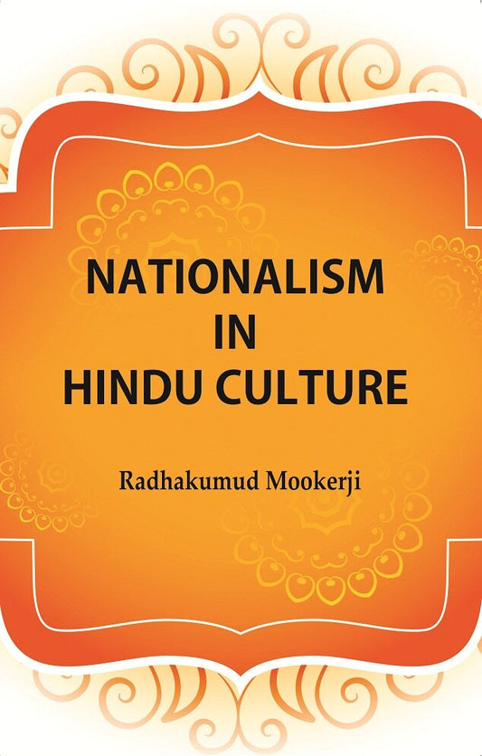 Nationalism in Hindu Culture - Gyan Books 