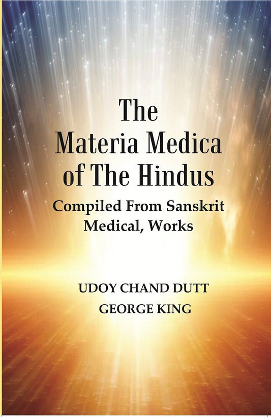 The Materia Medica Of The Hindus : Compiled From Sanskrit Medical, Works - Gyan Books  Grab2Buy Gyan Books Grab2Buy