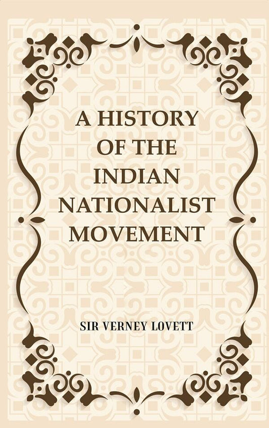 A History of the Indian Nationalist Movement - Gyan Books 