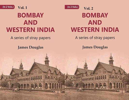 Bombay and Western India : A Series of Stray Papers 2 Vols. Set - Gyan Books 