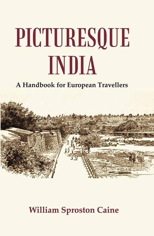 Picturesque India : A Handbook for European Travellers - Gyan Books