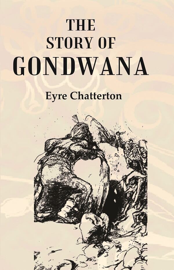 The Story of Gondwana - Gyan Books 