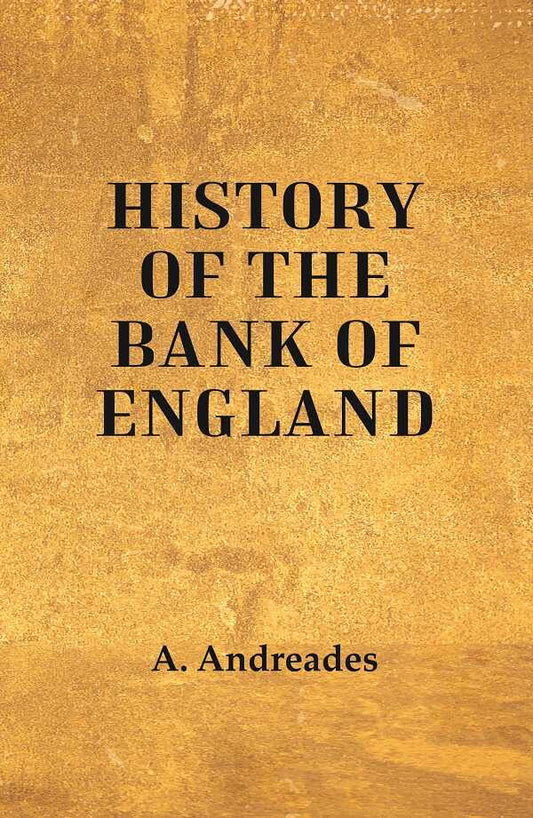 History of the Bank of England - Gyan Books 