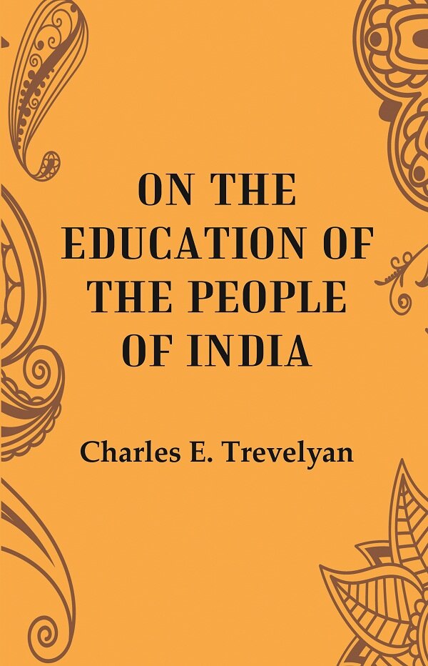 On the Education of the people of India - Gyan Books 