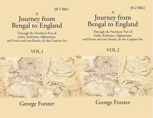 A Journey Form Bengal To England, Through The Northern Part Of India, Kashmire, Afghanistan And 2 Vols. Set - Gyan Books 
