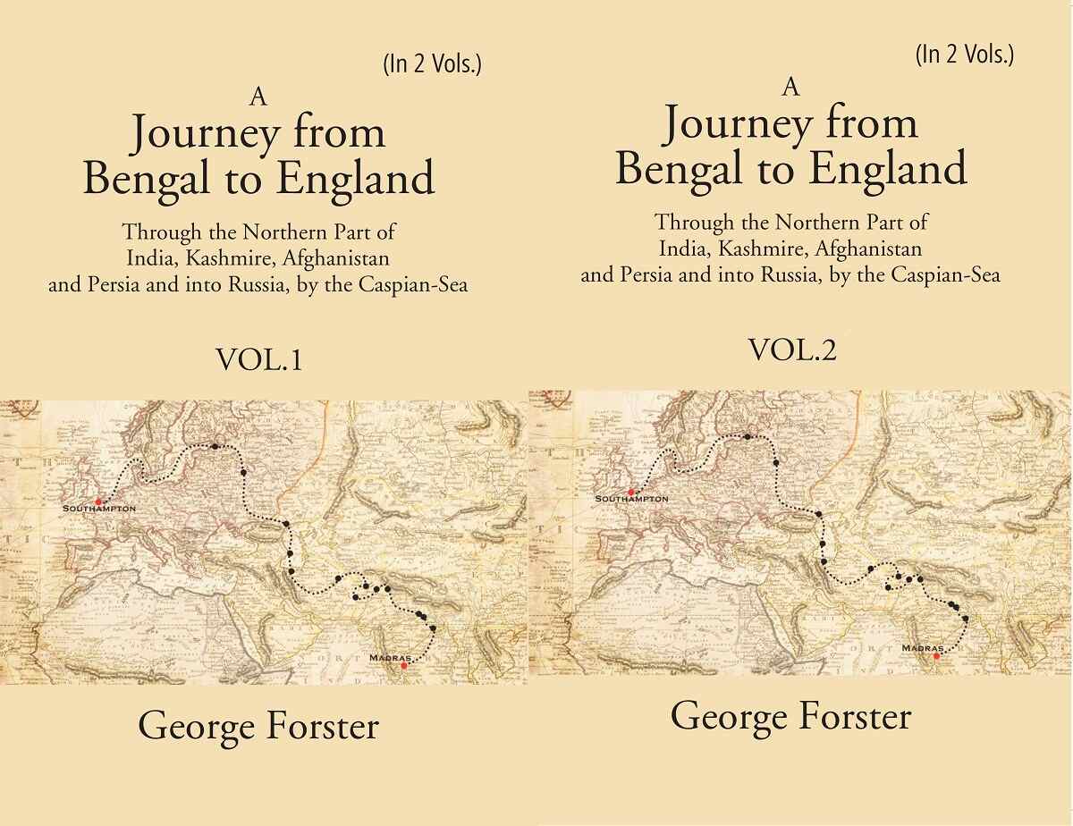 A Journey Form Bengal To England, Through The Northern Part Of India, Kashmire, Afghanistan And 2 Vols. Set - Gyan Books 