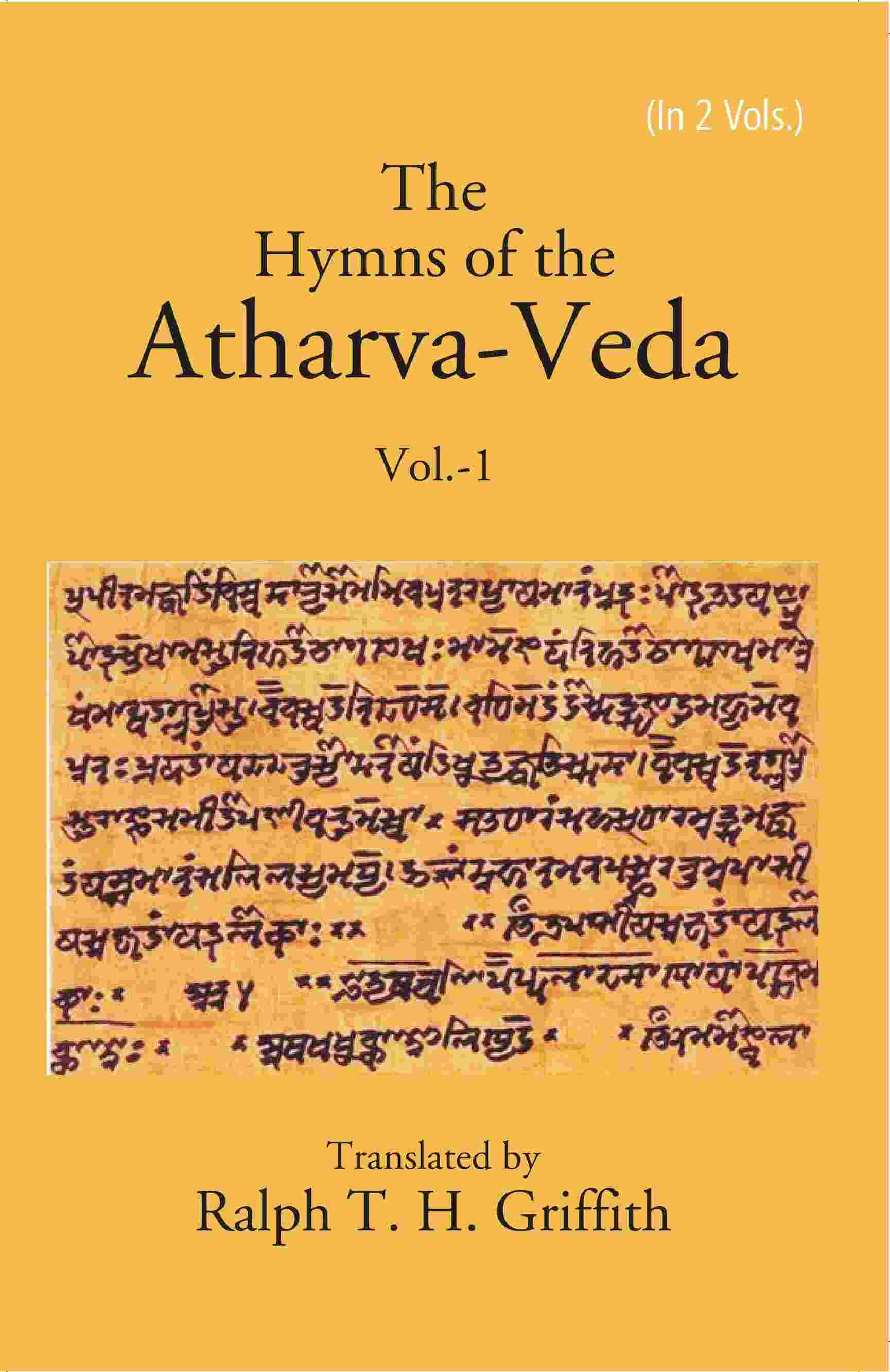 The Hymns of the Atharva-Veda 1st - Gyan Books 