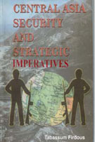 Central Asia: Security and Strategic Imperatives - Gyan Books 