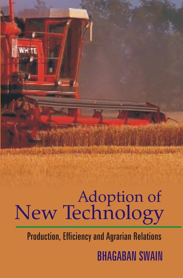 Adoption of New Technology Production, Efficiency and Agrarian Relations - Gyan Books 