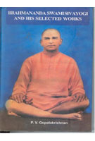 Brahmanada Swami Sivayogi and His Selected Works - Gyan Books 