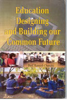 Education Designing and Building Our Common Future - Gyan Books 