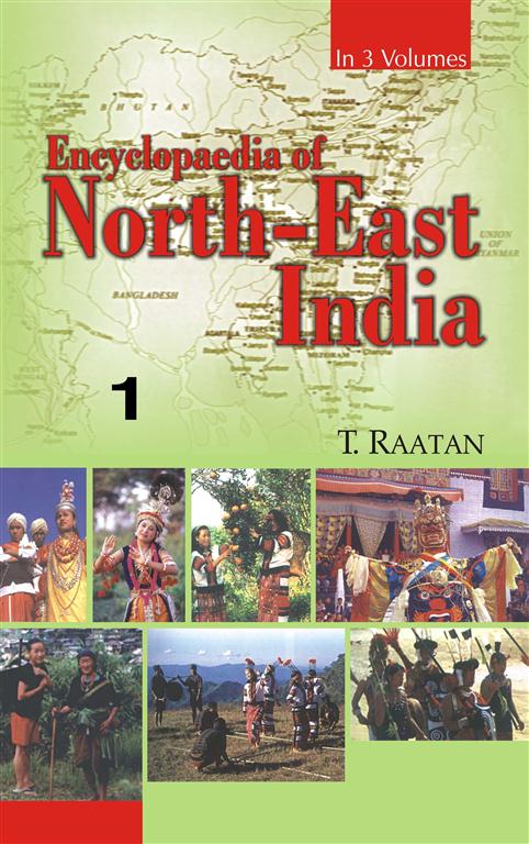 Encyclopaedia of North-East India (Assam, Meghalaya) Vol. 1st - Gyan Books 