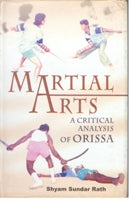Martial Arts: a Critical Analysis of Orissa - Gyan Books 