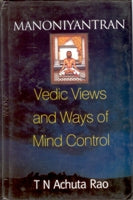 Manoniyantran: Vedic Views and Ways of Mind Control - Gyan Books 
