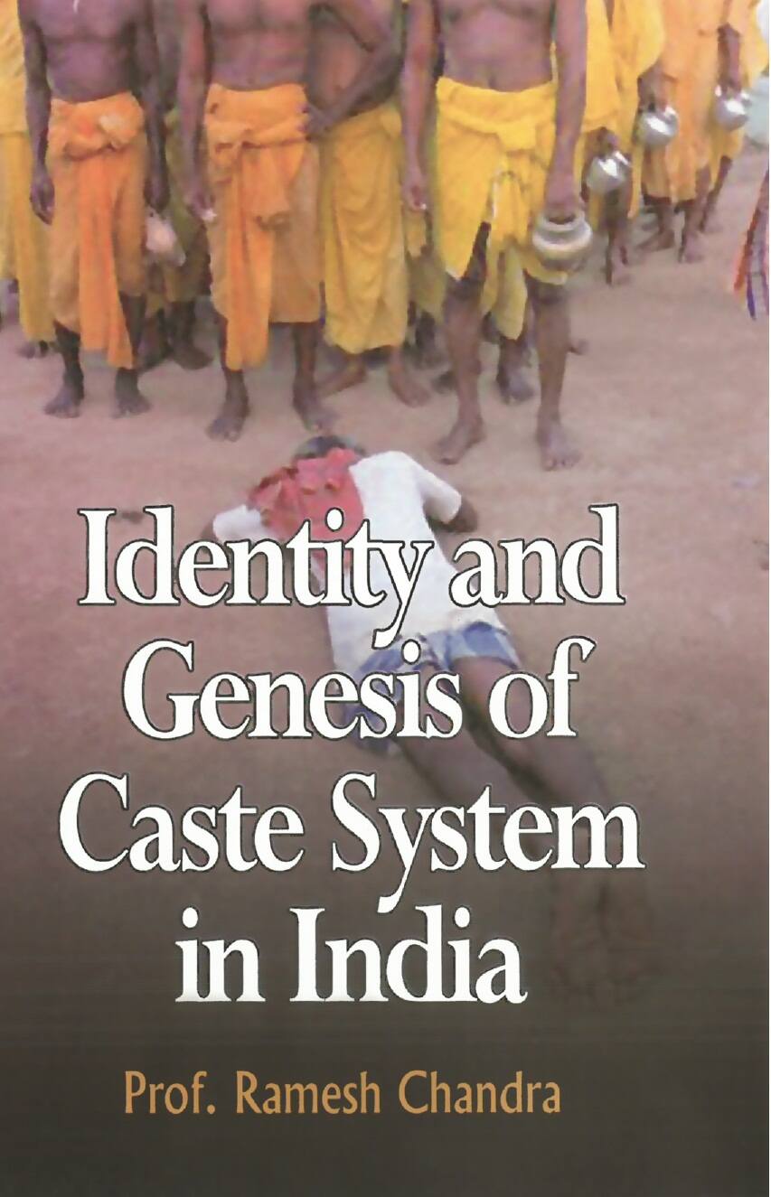 Identity and Genesis of Caste System in India - Gyan Books 