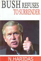 Bush Refuses to Surrender - Gyan Books 