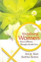 Visibilising Women: Facets of History Through a Gender Lens - Gyan Books 
