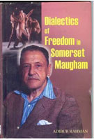 Dialectics of Freedom in Somerset Maugham - Gyan Books 