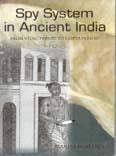 Spy System in Ancient India: From Vedic Period to Gupta Period - Gyan Books 