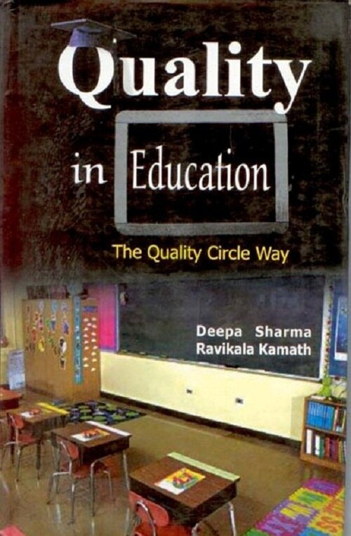 Quality in Education: the Quality Circle Way, Hb - Gyan Books 