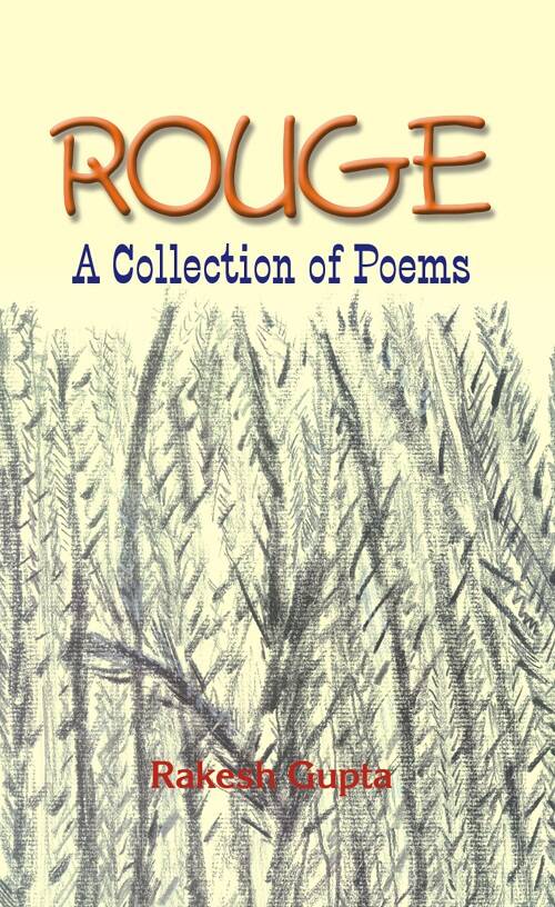 Rouge and Other Poems: a Collection of Poems - Gyan Books 