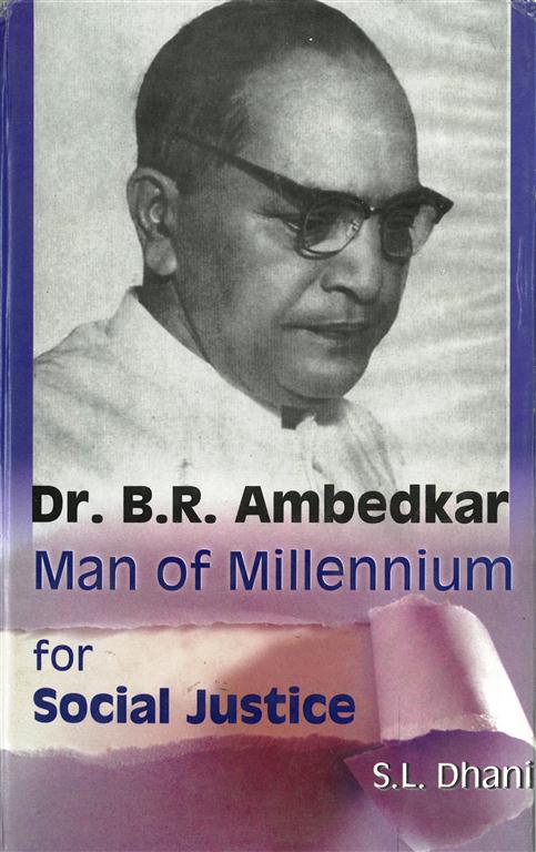 Dr. B.R. Ambedkar: Man of Millennium For Social Justice - Gyan Books 