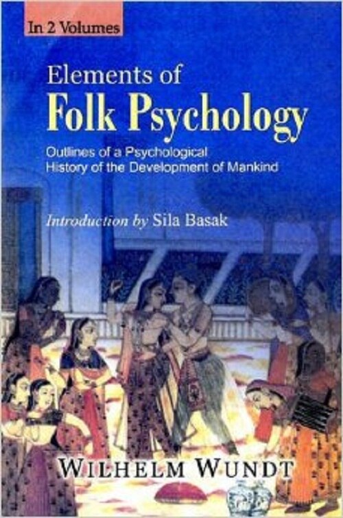 Elements of Folk Psychology: Outlines of a Psychological History of the Development of Mainkind 2 Vols. Set - Gyan Books 