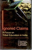 Ignored Claims: Focus On Tribal Education in India - Gyan Books 