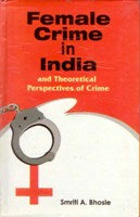 Female Crime in India and Theortical Perspectives of Crime - Gyan Books 