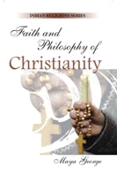 Faith and Philosophy of Christianity - Gyan Books 
