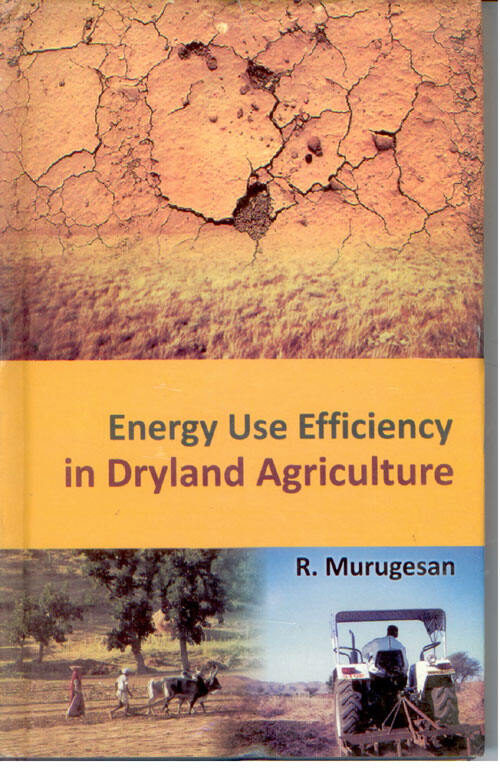 Energy Use Efficiency in Dryland Agriculture - Gyan Books 