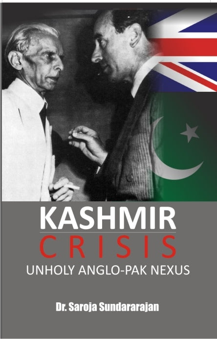Kashmir Crisis: Unholy Anglo-Pak Nexus - Gyan Books 