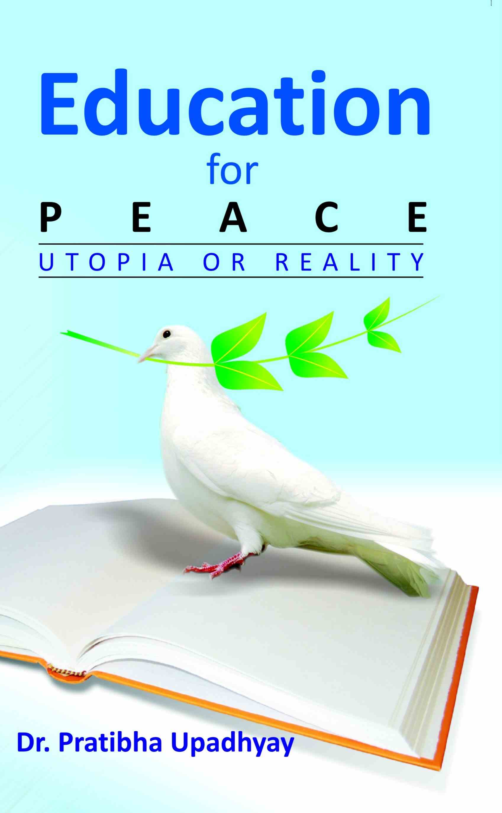 Education For Peace: Utopia Or Reality - Gyan Books 