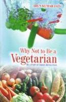 Why Not to Be a Vegetarian - Gyan Books 