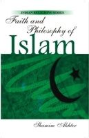 Faith and Philosophy of Islam - Gyan Books 