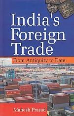 India's Foreign Trade From Antiquity to Date - Gyan Books 
