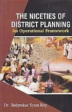 The Niceties of the District Planning: an Opernational Framework - Gyan Books 