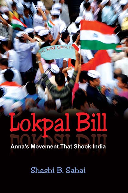 Lokpal Bill: Anna's Movement That Shook India - Gyan Books 