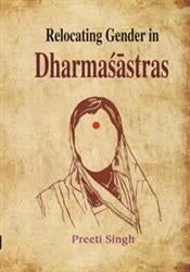 Relocating Gender in Dharmasastras - Gyan Books 
