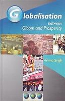 Globalisation Between Gloom and Prosperity - Gyan Books 