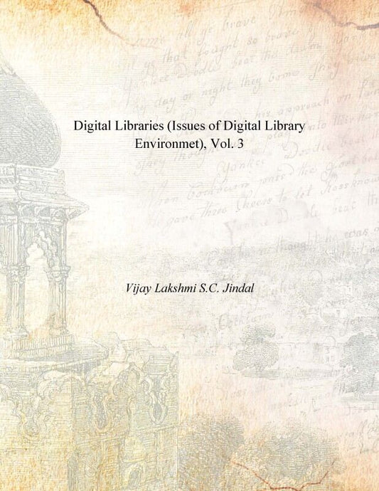 Digital Libraries (Issues of Digital Library Environmet) Vol. 3rd - Gyan Books 