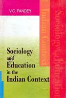 Sociology and Education in the Indian Context - Gyan Books