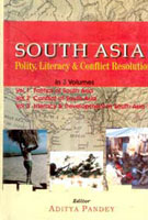 South Asia: Polity, Literacy and Conflict Resolution 3 Vols. Set - Gyan Books 