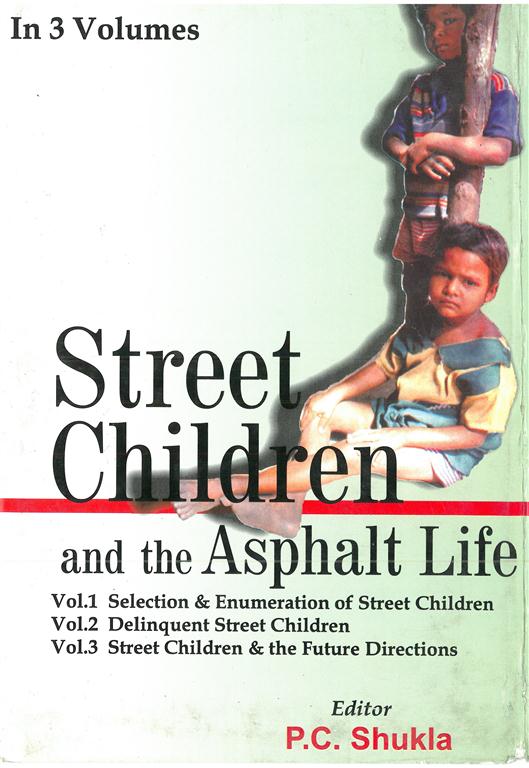 Street Children and the Asphalt Life (Selection & Enmueration of Street Children) Vol. 1st - Gyan Books 