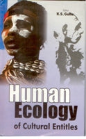 Human Ecology of Cultural Entitles - Gyan Books 