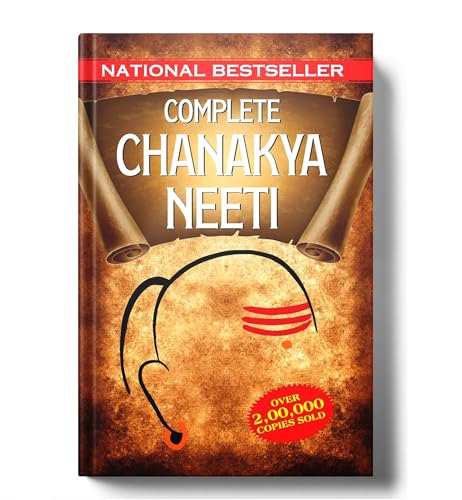 Complete Chanakya Neeti: Sutras Of Chanakya (Chanakya Neeti—The Political Ethics Of Chanakya) Base Of Kautilya Arthashastra-R.P. Jain