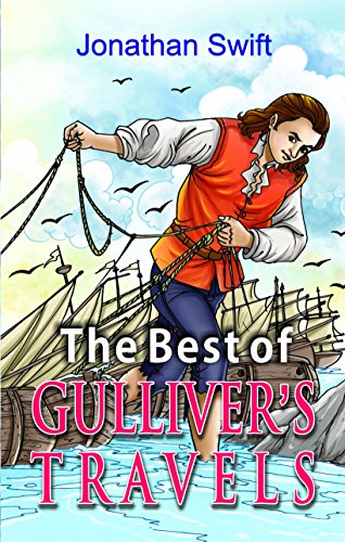 The Best Of Gulliver’S Travels: A Timeless Classic Of Satire And Adventure By Jonathan Swift-Jonathan Swift  Grab2Buy Prabhat Prakashan Grab2Buy